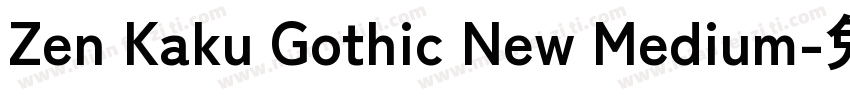 Zen Kaku Gothic New Medium字体转换